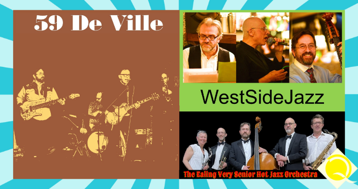 59 de Ville, WestSideJazz, and The Ealing Very Senior Hot Jazz Orchestra